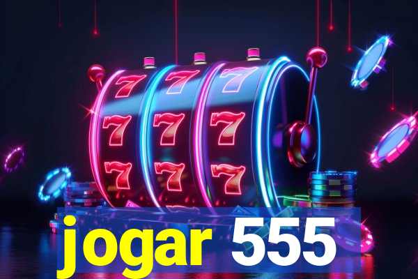 jogar 555